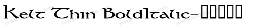 Kelt Thin BoldItalic字体转换